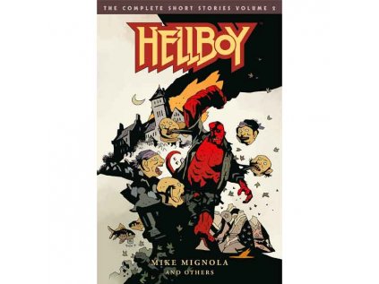 Hellboy: The Complete Short Stories 2