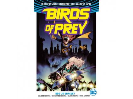 Birds of Prey 1: Kdo je Oracle? (Znovuzrození hrdinů DC)