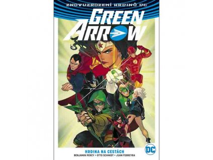 Green Arrow 5: Hrdina na cestách (Znovuzrození hrdinů DC)