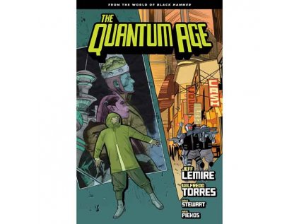 Quantum Age: From the World of Black Hammer 1