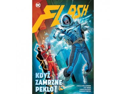 Flash 6: Když zamrzne peklo (Znovuzrození hrdinů DC)