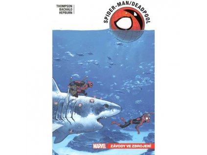 Spider-Man/Deadpool 5: Závody ve zbrojení