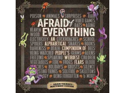 Afraid of Everything