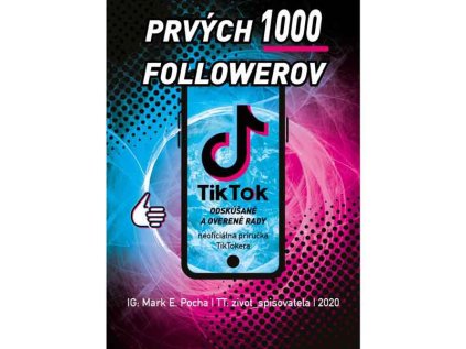 TikTok: Prvých 1000 Followerov