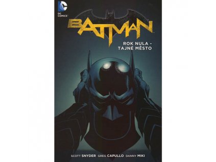 Batman: Rok nula Tajné město (Brožovaná väzba)