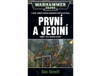 Warhammer 40 000: Gauntovi duchové 1 - První a jediní (Nové vydanie)