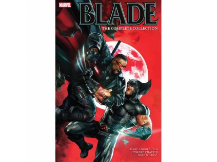 Blade by Marc Guggenheim: The Complete Collection