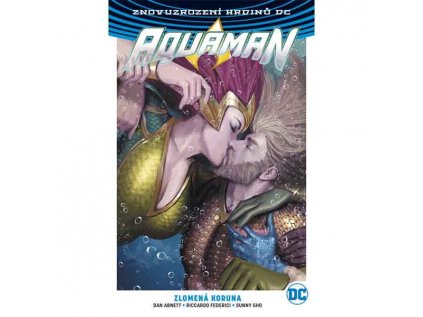 Aquaman 5: Zlomená koruna (Znovuzrození hrdinů DC)