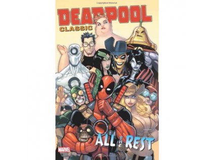 Deadpool Classic 15: All the Rest