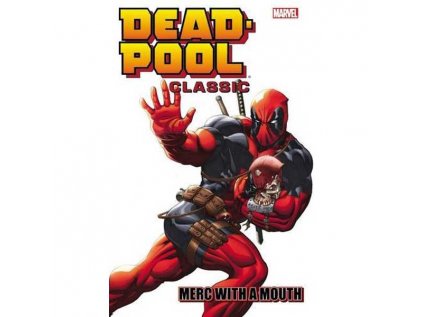 Deadpool Classic 11: Merc With a Mouth