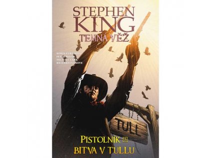 Temná věž 8 - Pistolník 3: Bitva v Tullu
