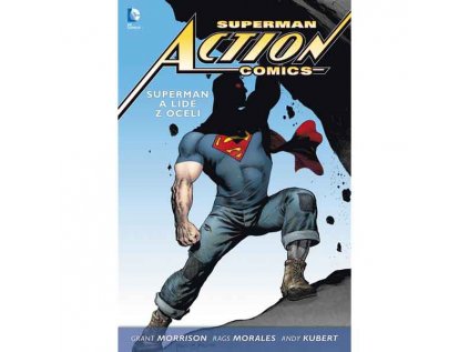 Superman Action Comics 1: Lidé z oceli
