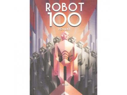 Robot 100: Povídky