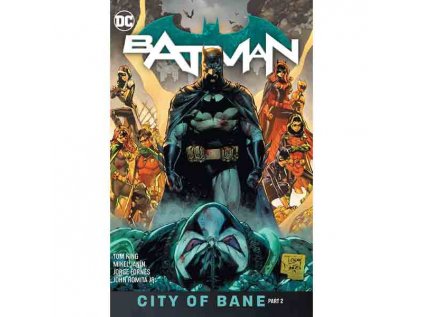 Batman 13: The City of Bane Part 2
