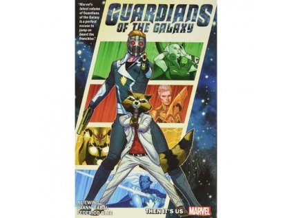 Guardians of the Galaxy by Al Ewing 1: Then It's Us: It's On Us