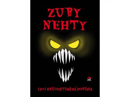 Zuby nehty: 19+1 hrůzostrašná povídka