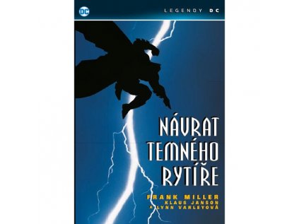 Batman: Návrat temného rytíře (Legendy DC)