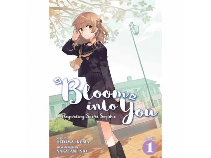 Bloom Into You 01 (Light Novel)