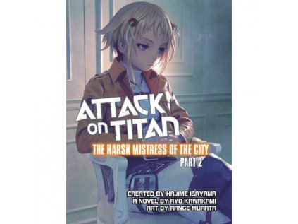 Attack on Titan: The Harsh Mistress of the City 2