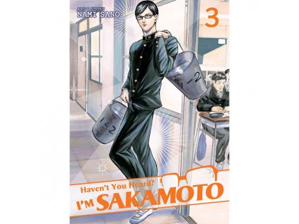 Haven't You Heard? I'm Sakamoto 3