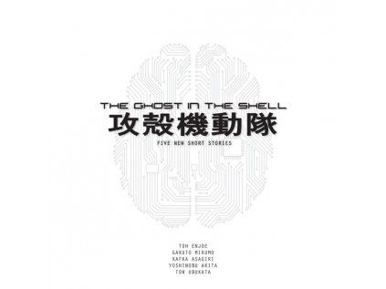 Ghost in the Shell: Five New Short Stories
