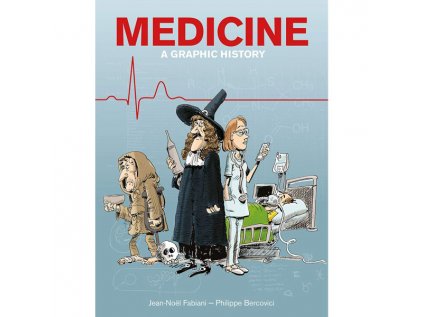 medicine a graphic history 9781910593790