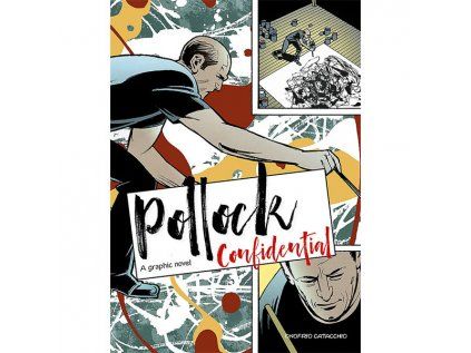 Pollock Confidential A Graphic Novel