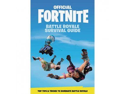 fortnite official battle royale survival guide 9781472262134