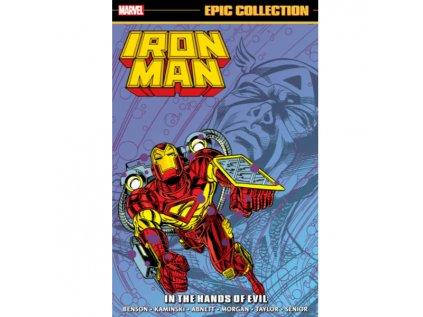 iron man epic collection in the hands of evil 9781302930776