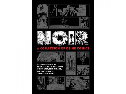 noir a collection of crime comics 9781506716862