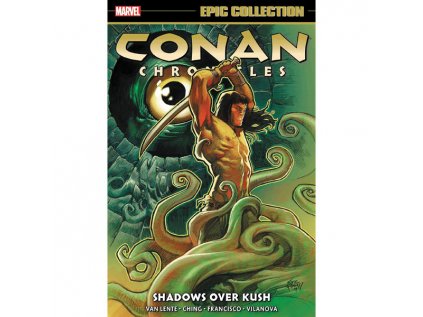 conan chronicles epic collection shadows over kush 9781302930721