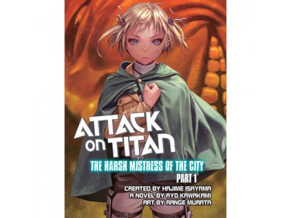 attack on titan the harsh mistress of the city part 1 9781941220627