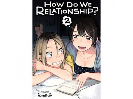 How Do We Relationship? 2