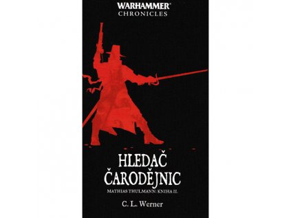 warhammer chronicles hledac carodejnic mathias thulmann 2 9788073324896