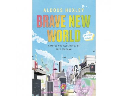 brave new world a graphic novel 9781784877736