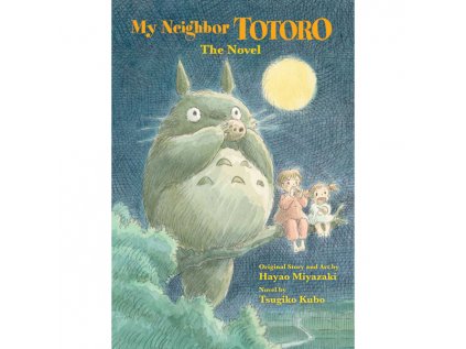 my neighbor totoro the novel 9781421561202