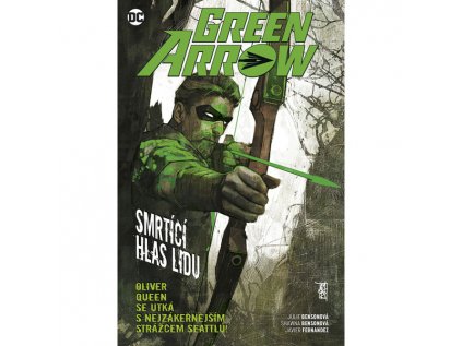 green arrow 7 smrtici hlas lidu 9788075955586