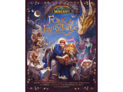 world of warcraft folk fairy tales of azeroth 9781789097306