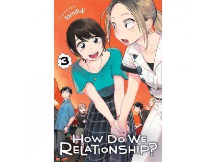 How Do We Relationship? 3