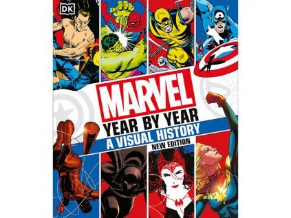 Marvel Year By Year A Visual History New Edition