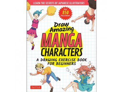 Draw Amazing Manga Characters: A Drawing Exercise Book for Beginners