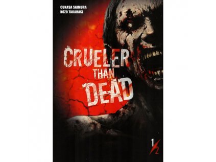 Crueler than Dead 1/2