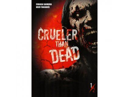 Crueler than Dead 1/2