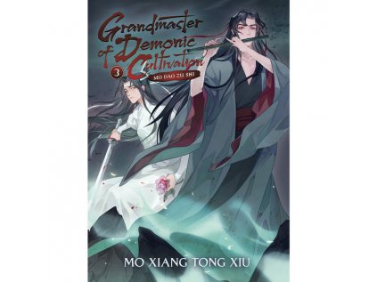 grandmaster of demonic cultivation mo dao zu shi 3 novel 9781638581567