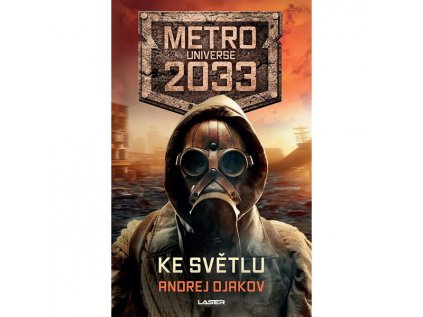 metro universe 2033 ke svetlu 9788024283944