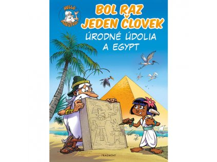 Bol raz jeden človek - Úrodné údolia a Egypt