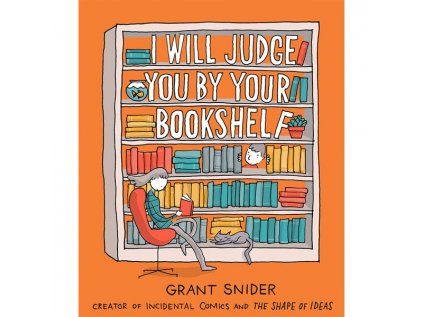 I Will Judge You by Your Bookshelf