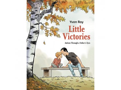 little victories autism through a father s eyes 9781787732308