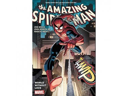 amazing spider man by wells and romita jr 1 world without love 9781302932725