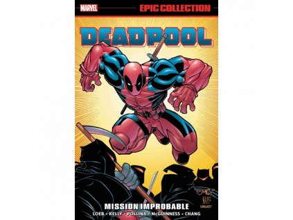 deadpool epic collection mission improbable 9781302948177